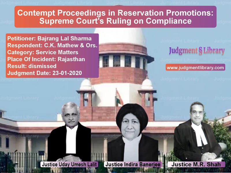 Featured image for Supreme Court Judgment dated 23-01-2020 in case of petitioner name Bajrang Lal Sharma vs C.K. Mathew & Ors.