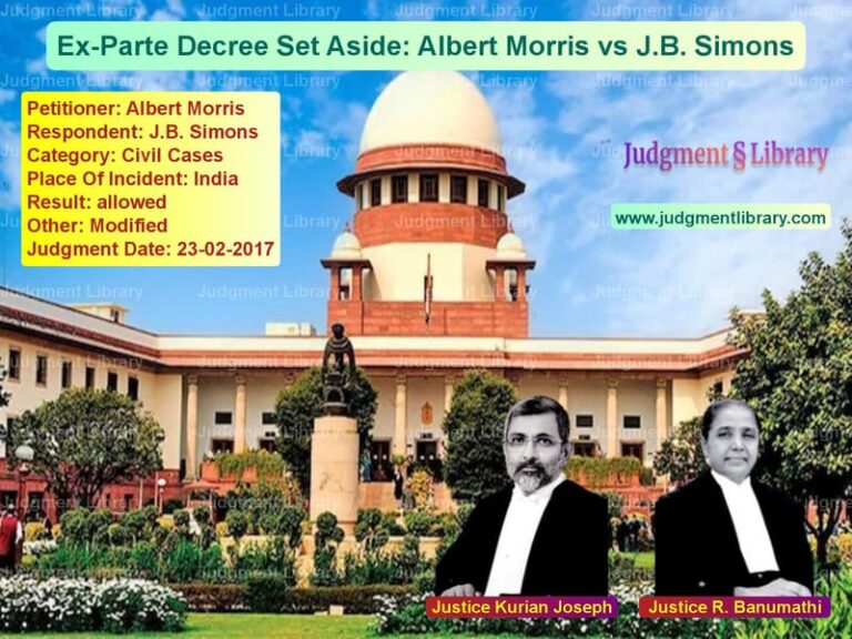 Featured image for Supreme Court Judgment dated 23-02-2017 in case of petitioner name Albert Morris vs J.B. Simons