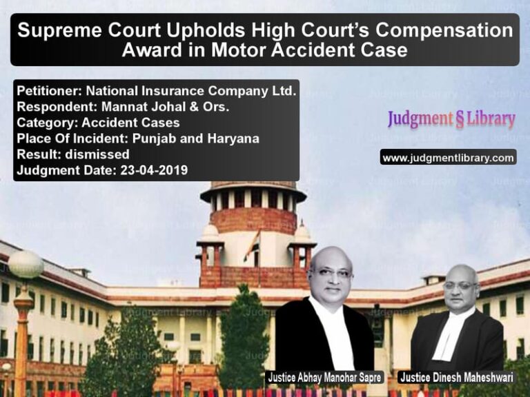 Featured image for Supreme Court Judgment dated 23-04-2019 in case of petitioner name National Insurance Company Ltd vs Mannat Johal & Ors.