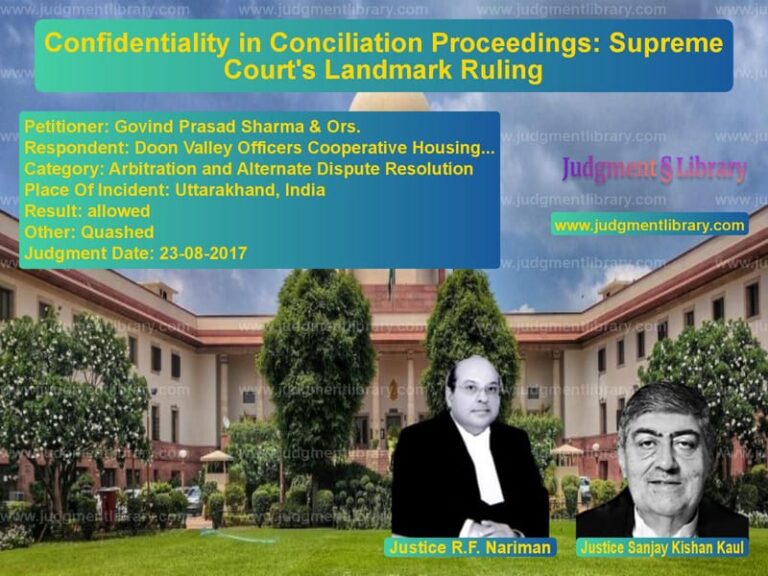 Featured image for Supreme Court Judgment dated 23-08-2017 in case of petitioner name Govind Prasad Sharma & Ors. vs Doon Valley Officers Cooperati