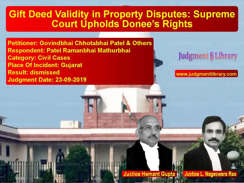Featured image for Supreme Court Judgment dated 23-09-2019 in case of petitioner name Govindbhai Chhotabhai Patel & vs Patel Ramanbhai Mathurbhai