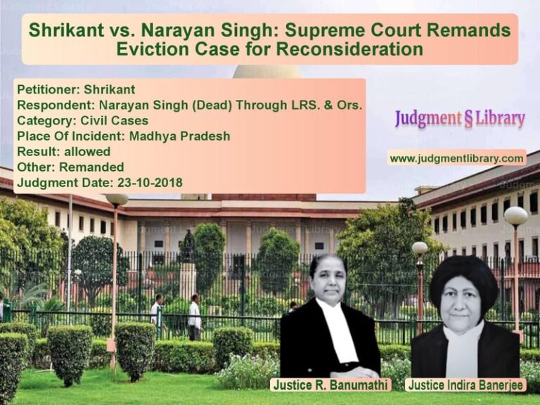 Featured image for Supreme Court Judgment dated 23-10-2018 in case of petitioner name Shrikant vs Narayan Singh (Dead) Through L