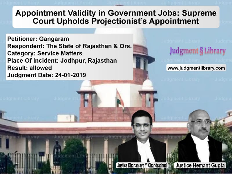 Featured image for Supreme Court Judgment dated 24-01-2019 in case of petitioner name Gangaram vs The State of Rajasthan & Ors.