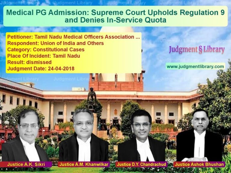 Featured image for Supreme Court Judgment dated 24-04-2018 in case of petitioner name Tamil Nadu Medical Officers As vs Union of India and Others