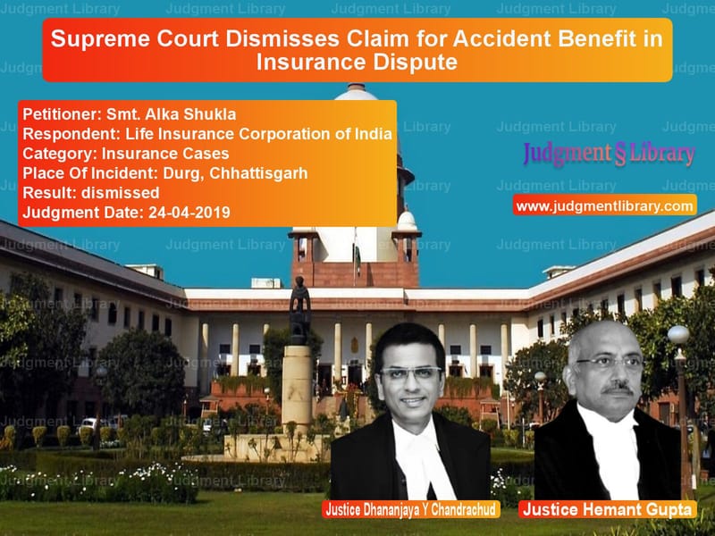 Featured image for Supreme Court Judgment dated 24-04-2019 in case of petitioner name Smt. Alka Shukla vs Life Insurance Corporation of