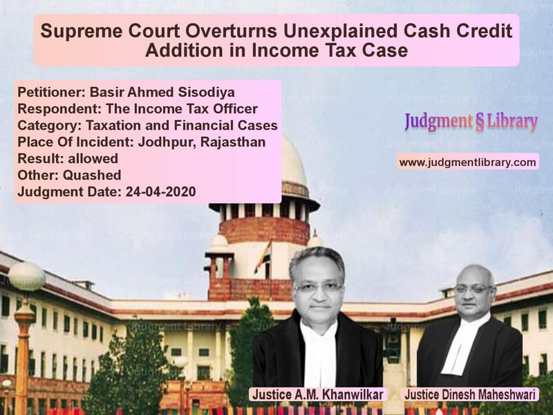 Featured image for Supreme Court Judgment dated 24-04-2020 in case of petitioner name Basir Ahmed Sisodiya vs The Income Tax Officer