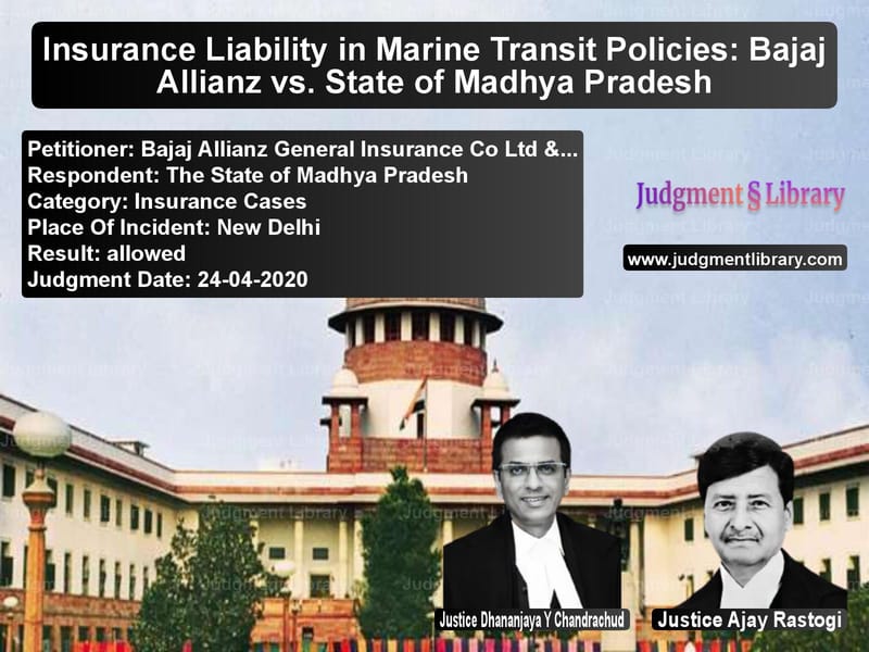 Featured image for Supreme Court Judgment dated 24-04-2020 in case of petitioner name Bajaj Allianz General Insuranc vs The State of Madhya Pradesh