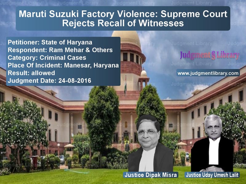 Featured image for Supreme Court Judgment dated 24-08-2016 in case of petitioner name State of Haryana vs Ram Mehar & Others