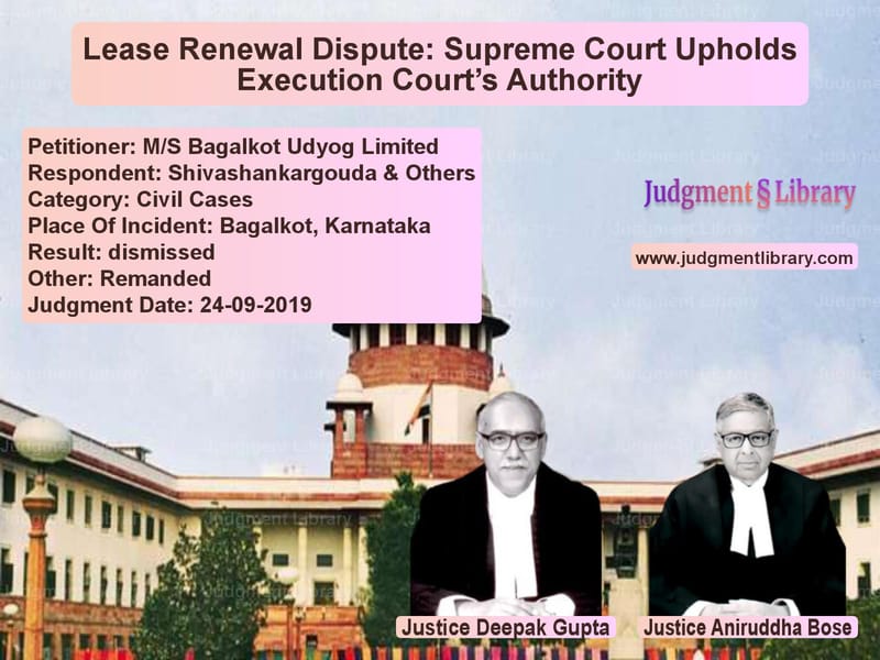 Featured image for Supreme Court Judgment dated 24-09-2019 in case of petitioner name M/S Bagalkot Udyog Limited vs Shivashankargouda & Others