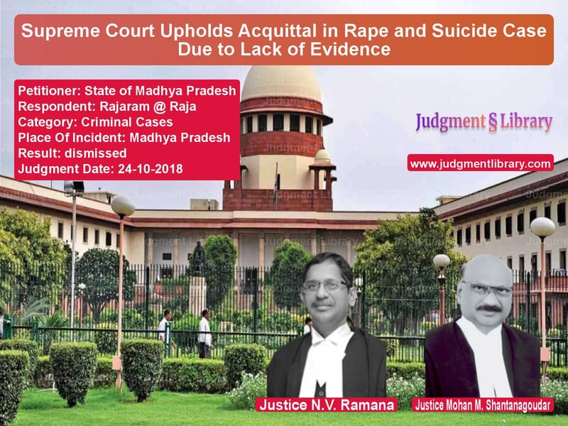 Featured image for Supreme Court Judgment dated 24-10-2018 in case of petitioner name State of Madhya Pradesh vs Rajaram @ Raja