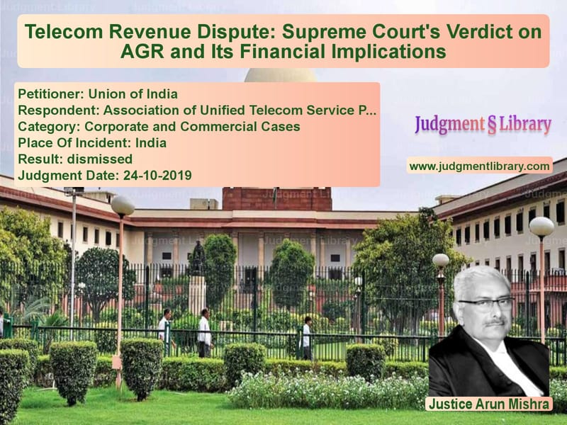 Featured image for Supreme Court Judgment dated 24-10-2019 in case of petitioner name Union of India vs Association of Unified Telecom