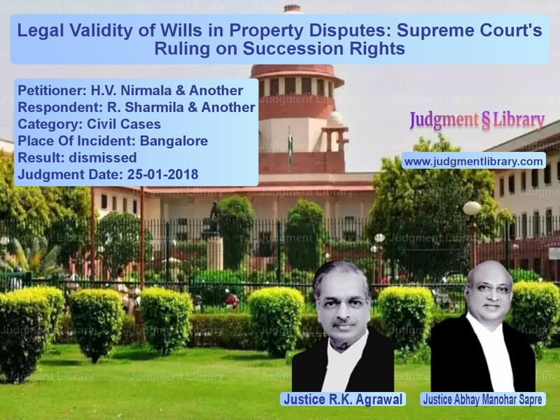 Featured image for Supreme Court Judgment dated 25-01-2018 in case of petitioner name H.V. Nirmala & Another vs R. Sharmila & Another