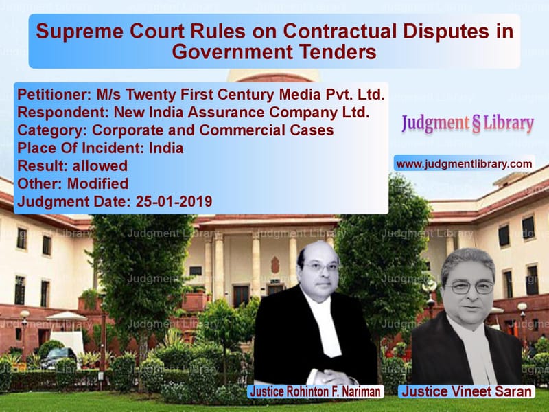 Featured image for Supreme Court Judgment dated 25-01-2019 in case of petitioner name M/s Twenty First Century Media vs New India Assurance Company Lt