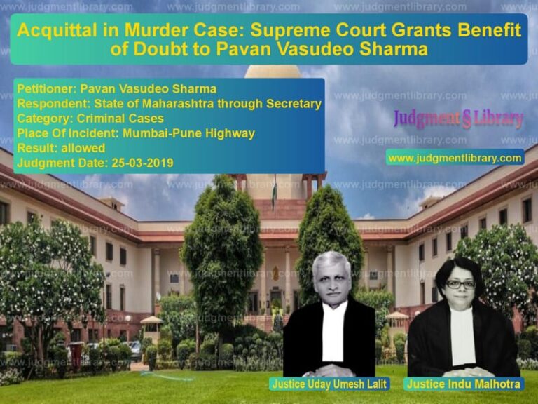 Featured image for Supreme Court Judgment dated 25-03-2019 in case of petitioner name Pavan Vasudeo Sharma vs State of Maharashtra through S