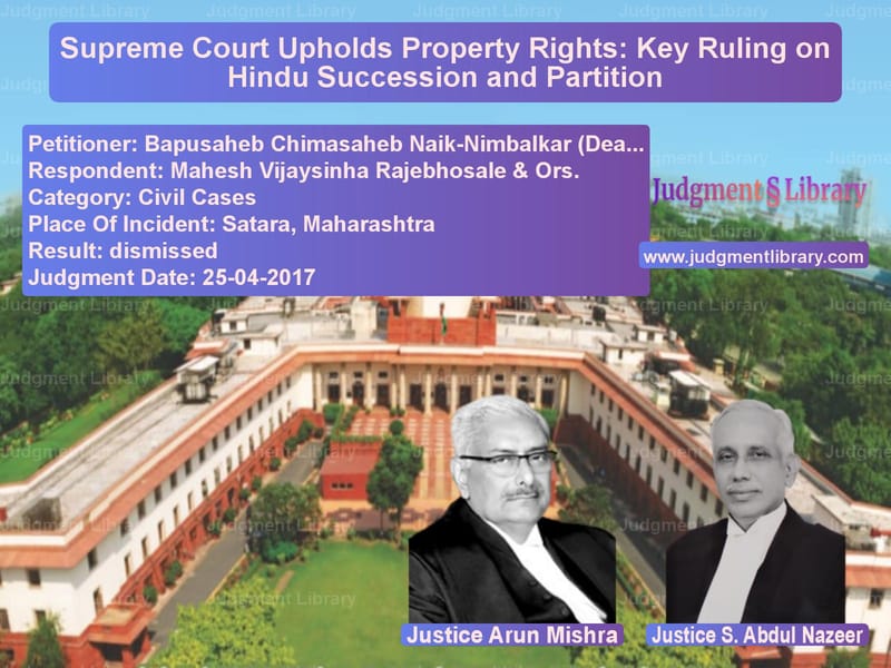 Featured image for Supreme Court Judgment dated 25-04-2017 in case of petitioner name Bapusaheb Chimasaheb Naik-Nimb vs Mahesh Vijaysinha Rajebhosale