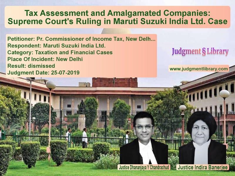 Featured image for Supreme Court Judgment dated 25-07-2019 in case of petitioner name Pr. Commissioner of Income Tax vs Maruti Suzuki India Ltd.