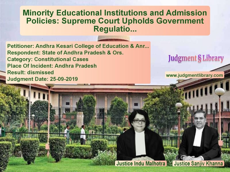 Featured image for Supreme Court Judgment dated 25-09-2019 in case of petitioner name Andhra Kesari College of Educa vs State of Andhra Pradesh & Ors.