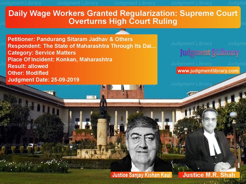 Featured image for Supreme Court Judgment dated 25-09-2019 in case of petitioner name Pandurang Sitaram Jadhav & Oth vs The State of Maharashtra Throu