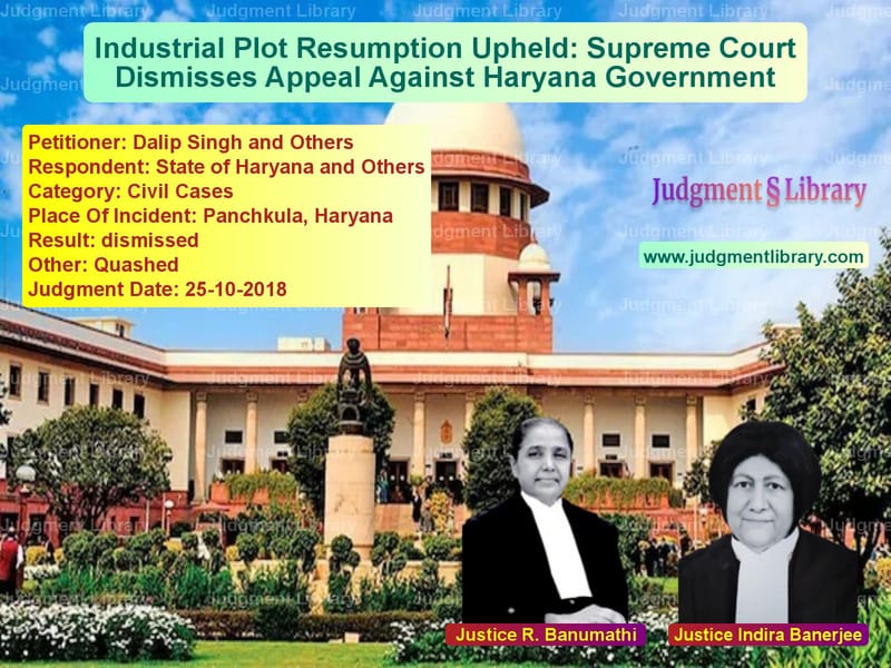 Featured image for Supreme Court Judgment dated 25-10-2018 in case of petitioner name Dalip Singh and Others vs State of Haryana and Others