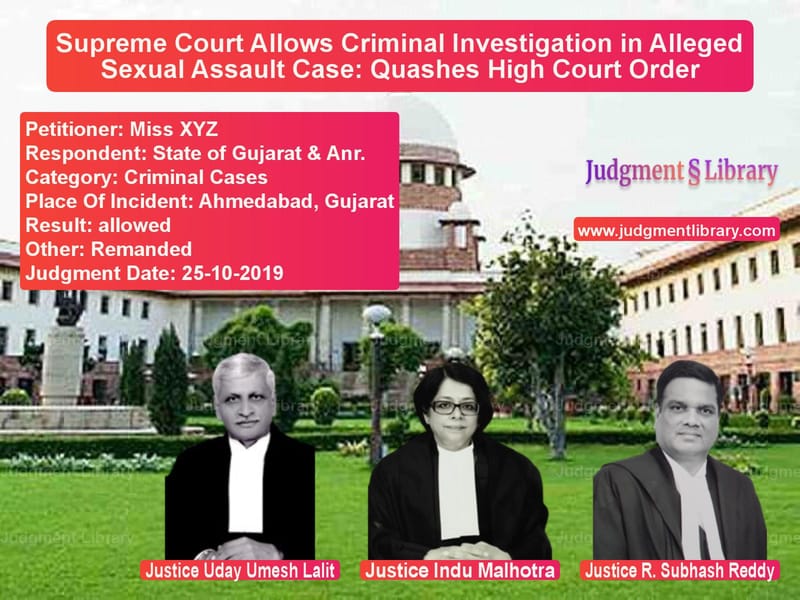 Featured image for Supreme Court Judgment dated 25-10-2019 in case of petitioner name Miss XYZ vs State of Gujarat & Anr.