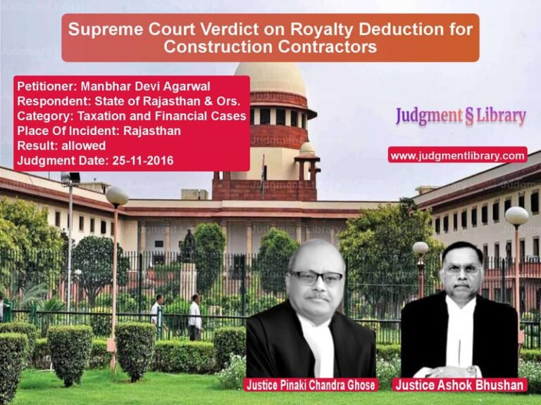 Featured image for Supreme Court Judgment dated 25-11-2016 in case of petitioner name Manbhar Devi Agarwal vs State of Rajasthan & Ors.