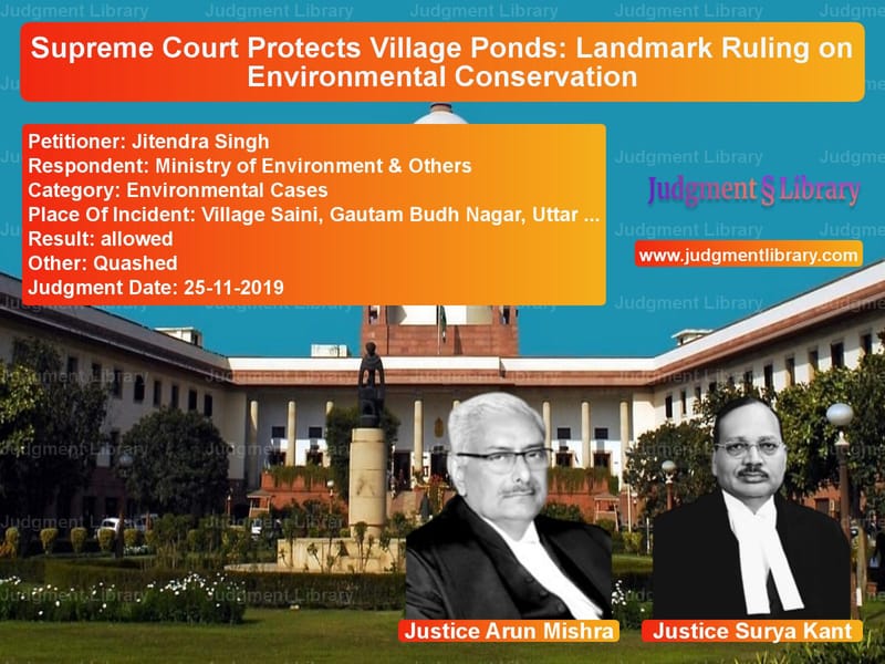Featured image for Supreme Court Judgment dated 25-11-2019 in case of petitioner name Jitendra Singh vs Ministry of Environment & Othe