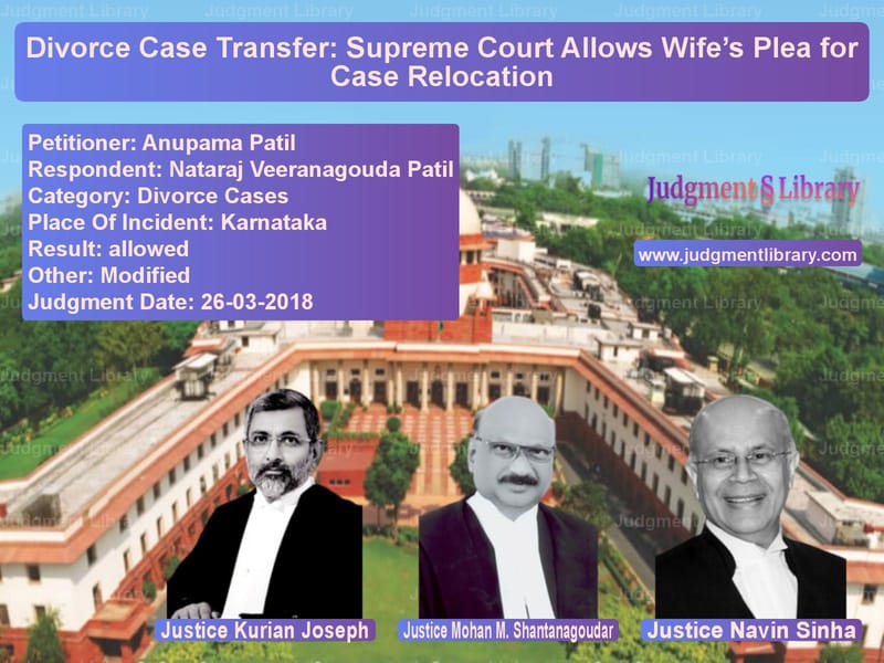 Featured image for Supreme Court Judgment dated 26-03-2018 in case of petitioner name Anupama Patil vs Nataraj Veeranagouda Patil