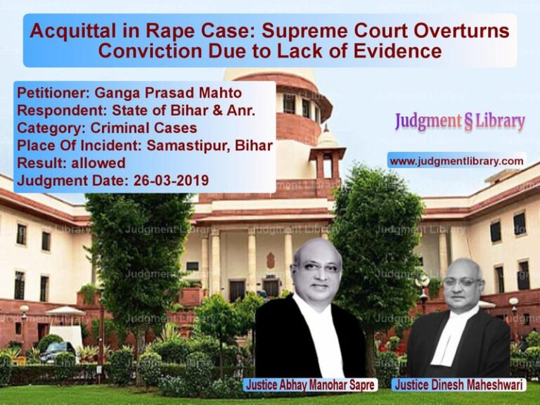 Featured image for Supreme Court Judgment dated 26-03-2019 in case of petitioner name Ganga Prasad Mahto vs State of Bihar & Anr.