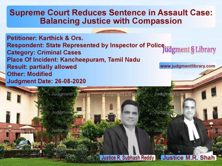 Featured image for Supreme Court Judgment dated 26-08-2020 in case of petitioner name Karthick & Ors. vs State Represented by Inspector