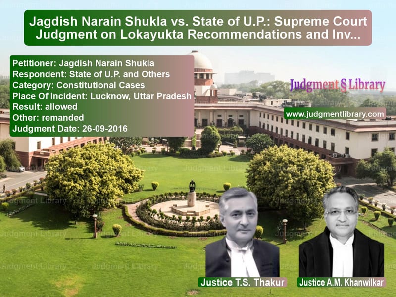 Featured image for Supreme Court Judgment dated 26-09-2016 in case of petitioner name Jagdish Narain Shukla vs State of U.P. and Others