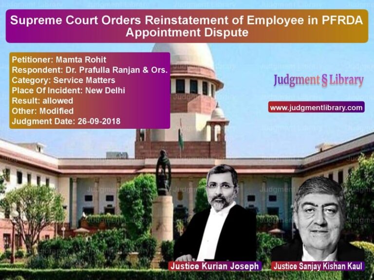 Featured image for Supreme Court Judgment dated 26-09-2018 in case of petitioner name Mamta Rohit vs Dr. Prafulla Ranjan & Ors.