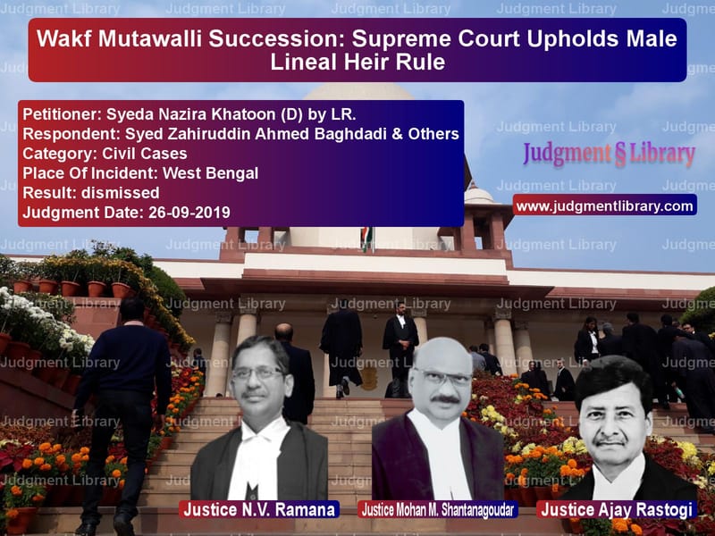 Featured image for Supreme Court Judgment dated 26-09-2019 in case of petitioner name Syeda Nazira Khatoon (D) by LR vs Syed Zahiruddin Ahmed Baghdadi