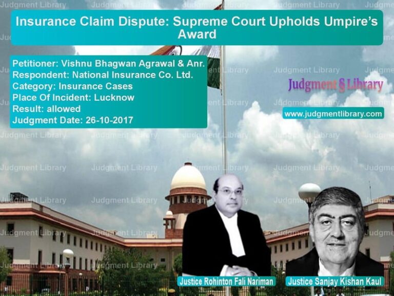 Featured image for Supreme Court Judgment dated 26-10-2017 in case of petitioner name Vishnu Bhagwan Agrawal & Anr. vs National Insurance Co. Ltd.