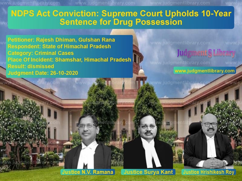 Featured image for Supreme Court Judgment dated 26-10-2020 in case of petitioner name Rajesh Dhiman, Gulshan Rana vs State of Himachal Pradesh