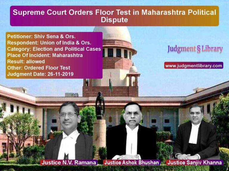 Featured image for Supreme Court Judgment dated 26-11-2019 in case of petitioner name Shiv Sena & Ors. vs Union of India & Ors.