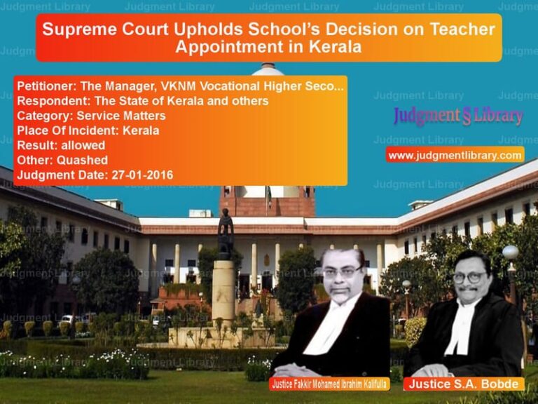 Featured image for Supreme Court Judgment dated 27-01-2016 in case of petitioner name The Manager, VKNM Vocational H vs The State of Kerala and others