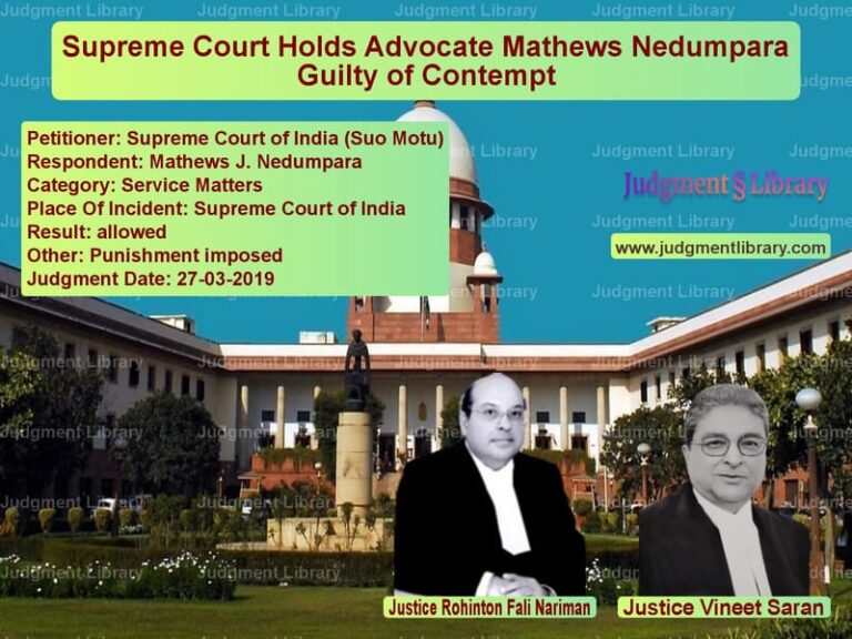 Featured image for Supreme Court Judgment dated 27-03-2019 in case of petitioner name Supreme Court of India (Suo Mo vs Mathews J. Nedumpara