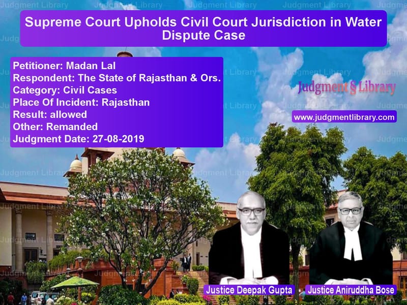 Featured image for Supreme Court Judgment dated 27-08-2019 in case of petitioner name Madan Lal vs The State of Rajasthan & Ors.
