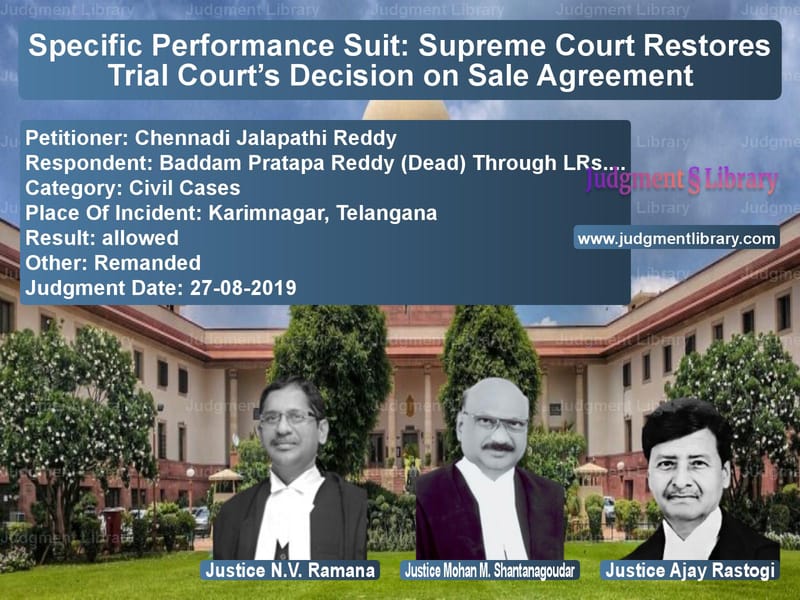 Featured image for Supreme Court Judgment dated 27-08-2019 in case of petitioner name Chennadi Jalapathi Reddy vs Baddam Pratapa Reddy (Dead) Th