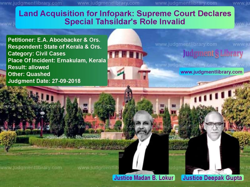 Featured image for Supreme Court Judgment dated 27-09-2018 in case of petitioner name E.A. Aboobacker & Ors. vs State of Kerala & Ors.