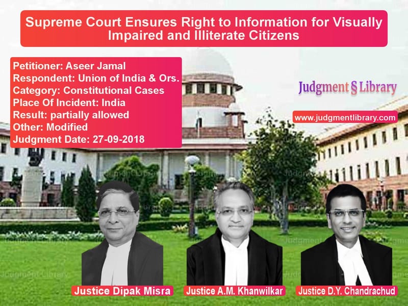 Featured image for Supreme Court Judgment dated 27-09-2018 in case of petitioner name Aseer Jamal vs Union of India & Ors.