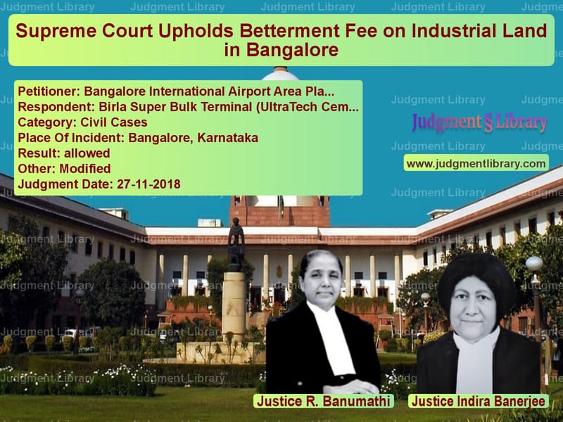 Featured image for Supreme Court Judgment dated 27-11-2018 in case of petitioner name Bangalore International Airpor vs Birla Super Bulk Terminal (Ult