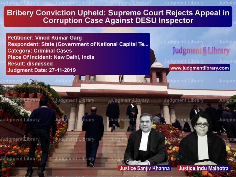 Featured image for Supreme Court Judgment dated 27-11-2019 in case of petitioner name Vinod Kumar Garg vs State (Government of National