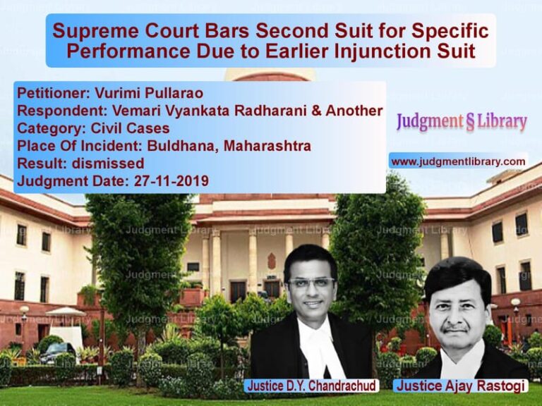 Featured image for Supreme Court Judgment dated 27-11-2019 in case of petitioner name Vurimi Pullarao vs Vemari Vyankata Radharani & An