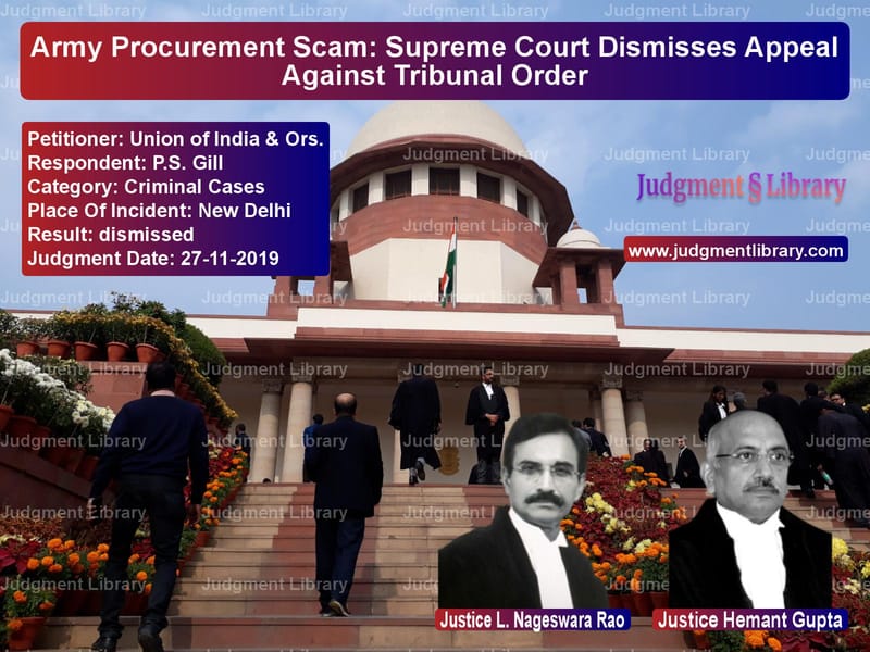 Featured image for Supreme Court Judgment dated 27-11-2019 in case of petitioner name Union of India & Ors. vs P.S. Gill