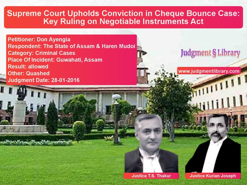 Featured image for Supreme Court Judgment dated 28-01-2016 in case of petitioner name Don Ayengia vs The State of Assam & Haren Mud