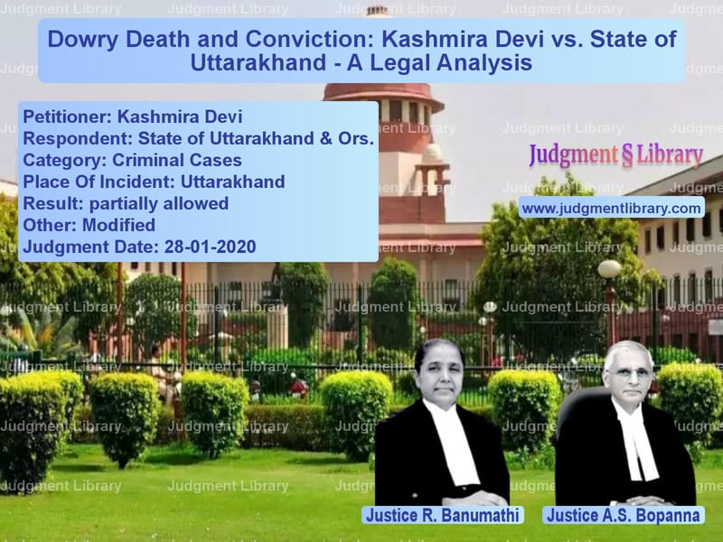 Featured image for Supreme Court Judgment dated 28-01-2020 in case of petitioner name Kashmira Devi vs State of Uttarakhand & Ors.