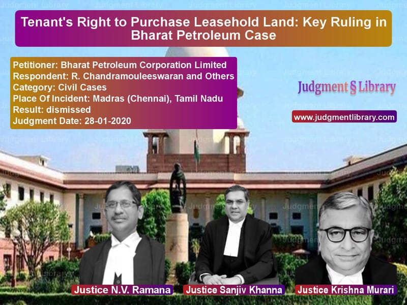 Featured image for Supreme Court Judgment dated 28-01-2020 in case of petitioner name Bharat Petroleum Corporation L vs R. Chandramouleeswaran and Oth