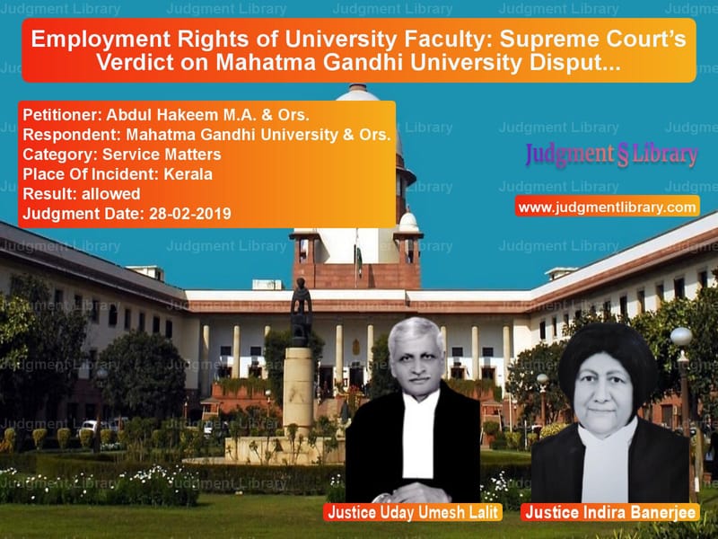 Featured image for Supreme Court Judgment dated 28-02-2019 in case of petitioner name Abdul Hakeem M.A. & Ors. vs Mahatma Gandhi University & Or