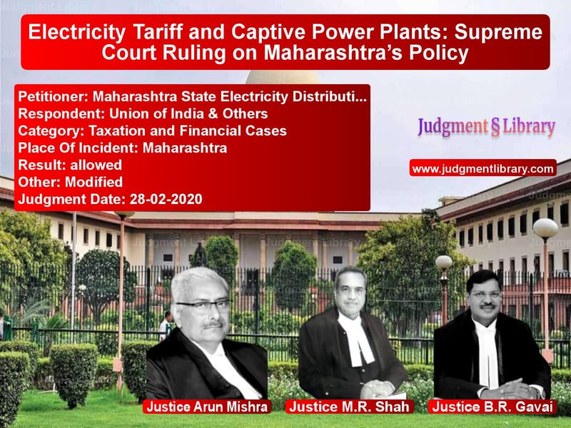 Featured image for Supreme Court Judgment dated 28-02-2020 in case of petitioner name Maharashtra State Electricity vs Union of India & Others